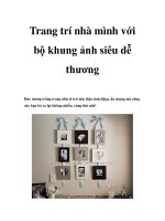 Trang trí nhà mình với bộ khung ảnh siêu dễ thương docx