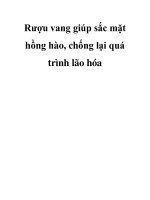 Rượu vang giúp sắc mặt hồng hào, chống lại quá trình lão hóa potx