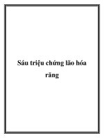 Sáu triệu chứng lão hóa răng pptx