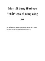 May túi đựng iPad cực chất cho cô nàng công sở pptx