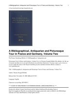 Bibliographical, Antiquarian and Picturesque Tour in France and Germany, Volume Two docx