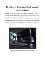 Tối ưu hóa hệ thống, hạn chế tình trạng giật lag khi chơi game pptx