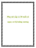 Phụ nữ xấp xỉ 30 tuổi có nguy cơ bị loãng xương pptx