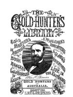 .THE GOLD HUNTER''''S ADVENTURES; OR, LIFE IN AUSTRALIA. BY WILLIAM H. THOMES A RETURNED AUSTRALIAN. potx