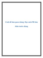 Cách để làm quen chàng: Học cách PR bản thân trước chàng ppt
