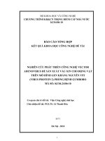 Nghiên cứu phát triển công nghệ vector adenovirus để sản xuất vắc xin cho động vật trên mô hình gen kháng VP2 (virus protein 2) phòng bệnh gumboro