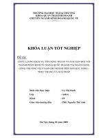 Khóa luận tốt nghiệp chất lượng dịch vụ tín dụng và dài hạn đối với thành phần kinh tế ngoài quốc doanh tại ngân hàng công thương việt nam chi nhánh tiên sơn bắc ninh  thực trạng và giải pháp