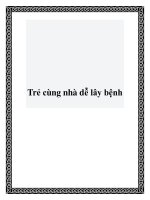 Trẻ cùng nhà dễ lây bệnh doc