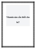 Vitamin nào cần thiết cho bé? potx