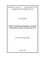 Nghiên cứu một số đặc tính sinh học và biện pháp kỹ thuật góp phần phát triển bền vững cây dó trầm (Aquilaria Crassna Pierre ex Lecomte) ở Việt Nam