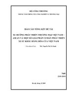 Đề tài : Xu hướng phát triển thương mại việt nam   ASEAN và một số giải pháp cơ bản phát triển xuất khẩu hàng hóa của việt nam