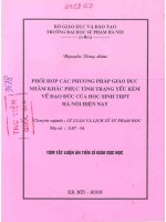 Phối hợp các phương pháp giáo dục nhằm khắc phục tình trạng yếu kém về đạo đức của học sinh Trung học phổ thông Hà Nội hiện nay