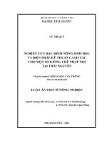Nghiên cứu đặc điểm nông sinh học và biện pháp kỹ thuật canh tác cho một số giống chè nhập nội tại Thái Nguyên