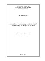 Nghiên cứu các giải pháp hợp lý để tận thu dầu trong cát kết mioxen hạ, mỏ bạch hổ