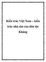 Kiến trúc Việt Nam – kiến trúc nhà sàn của dân tộc Kháng pptx