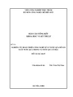 Nghiên cứu ứng dụng công nghệ enzym trong chế biến một số nông sản thực phẩm  ĐTN  nghiên cứu hoàn thiện công nghệ xử lý nước quả để sản xuất nước quả trong và nước quả cô đặc