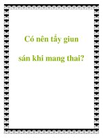 Có nên tẩy giun sán khi mang thai? potx