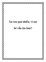 Ăn rau quả nhiều, vì sao bé vẫn táo bón? doc