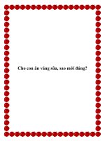 Cho con ăn váng sữa, sao mới đúng? potx