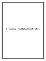 If I were you I wouldn''''t ask him for advice doc