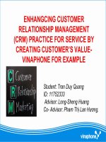 ENHANGCING CUSTOMER  RELATIONSHIP MANAGEMENT   (CRM) PRACTICE FOR SERVICE BY   CREATING CUSTOMER’S VALUE- VINAPHONE FOR EXAMPLE