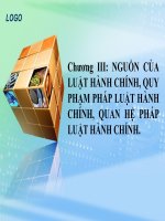 NGUỒN CỦA LUẬT HÀNH CHÍNH, QUY PHẠM PHÁP LUẬT HÀNH CHÍNH, QUAN HỆ PHÁP LUẬT HÀNH CHÍNH