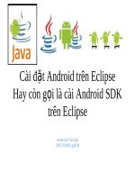 Cài đặt Android trên Eclipsea Hay còn gọi là cài Android SDK trên Eclipse