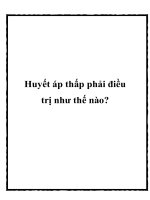 Huyết áp thấp phải điều trị như thế nào? docx