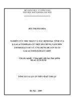 Nghiên cứu thu nhận và xác định đặc tính của galactosidaza từ một số chủng nấm mốc aspergillus SP. và ứng dụng để sản xuất galactooligosaccarit