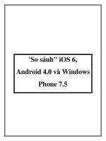 ''''So sánh'''''''' iOS 6, Android 4.0 và Windows Phone 7.5 docx