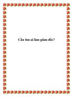 Cần tìm ai làm giám đốc? pptx