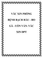VĂC XIN PHÒNG BỆNH BẠCH HẦU - HO GÀ - UỐN VÁN: VĂC XIN DPT pptx