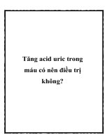 Tăng acid uric trong máu có nên điều trị không? doc