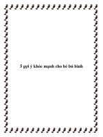 5 gợi ý khỏe mạnh cho bé bú bình docx