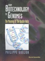 from biotechnology to genomes the meaning of the double helix - philippe goujon