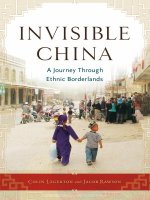 invisible china a journey through ethnic borderlands