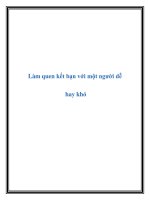 Làm quen kết bạn với một người dễ hay khó potx