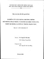 Nghiên cứu xây dựng chương trình mô phỏng hoạt động và đánh giá hiệu năng của thiết bị meida gateway trong mạng NGN