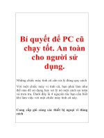 Bí quyết để PC cũ chạy tốt  an toàn cho người sử dụng