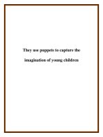 They use puppets to capture the imagination of young children potx