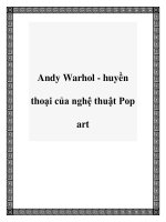 Andy Warhol - huyền thoại của nghệ thuật Pop art potx