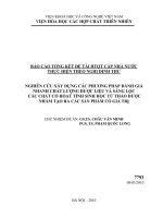 Nghiên cứu xây dựng các phương pháp đánh giá nhanh chất lượng dược liệu và sàng lọc các chất có hoạt tính sinh học từ một số cây cỏ nhằm tạo ra các sản phẩm có giá trị
