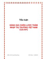 Tiểu luận:Đánh giá chiến lược thâm nhập thị trường Việt Nam của KFC docx