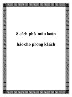 8 cách phối màu hoàn hảo cho phòng khách pptx