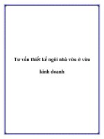 Tư vấn thiết kế ngôi nhà vừa ở vừa kinh doanh ppt