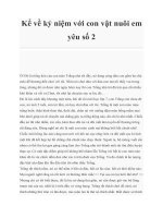 Kể về kỷ niệm với con vật nuôi em yêu số 2 pptx