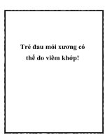 Trẻ đau mỏi xương có thể do viêm khớp pptx