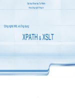 Giáo án - Bài giảng: CÔNG NGHỆ XML VÀ ỨNG DỤNG- XPATH &XLST