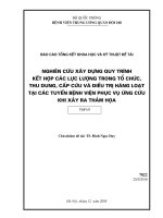 nghiên cứu xây dựng quy trình kết hợp các lực lượng trong tổ chức, thu dung, cấp cứu và điều trị hàng loạt tại các tuyến bệnh viện phục vụ ứng cứu khi xảy ra thảm hoạ