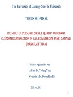 THE STUDY OF PERSONEL SERVICE QUALITY WITH BANK  CUSTOMER SATISFACTION IN ASIA COMMERCIAL BANK, DANANG   BRANCH, VIET NAM